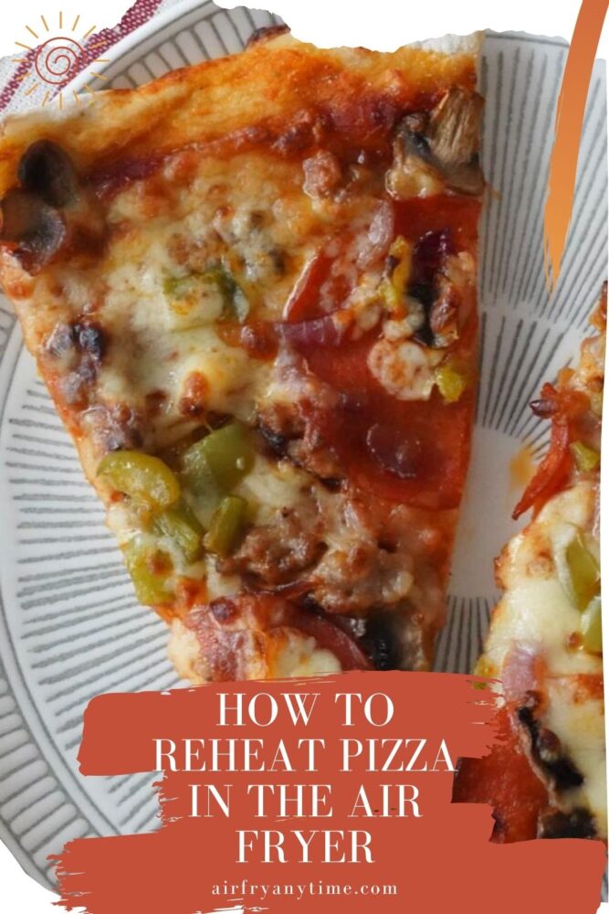 How to Reheat Pizza in the Air Fryer Air Fry Anytime