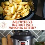 air fryer vs instant pot